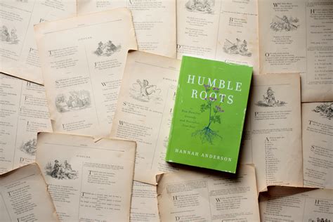 Humble Roots How Humility Grounds And Nourishes The Soul By Hannah