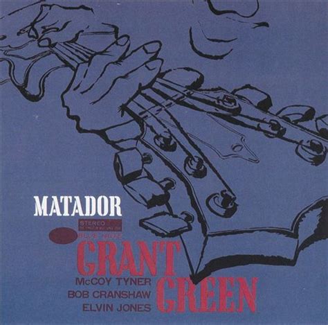 Matador Grant Green Songs Reviews Credits Awards Allmusic