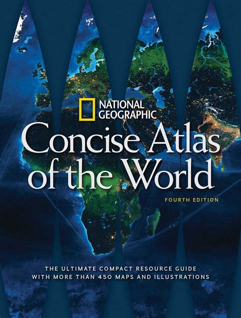 National Geographic Concise Atlas Of The World 4th Edition Book By