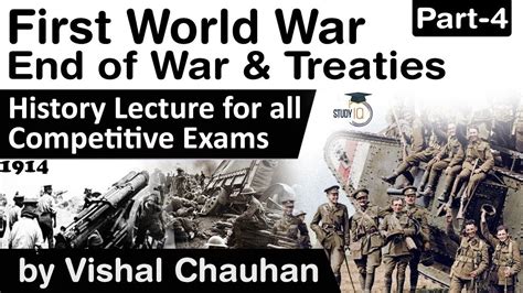 History Of World War One End Of War And Treaties History Lecture