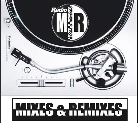 Radio Mixesandremixes Você Está Ouvindorádio Mixesandremixes Part 3