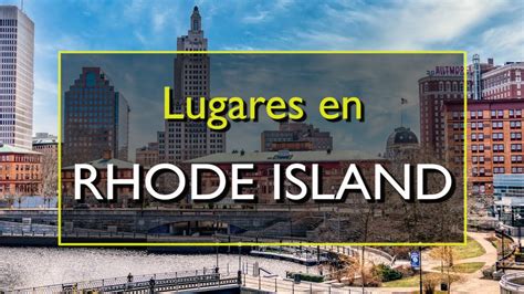 Rhode Island Los 10 Mejores Lugares Para Visitar En Rhode Island