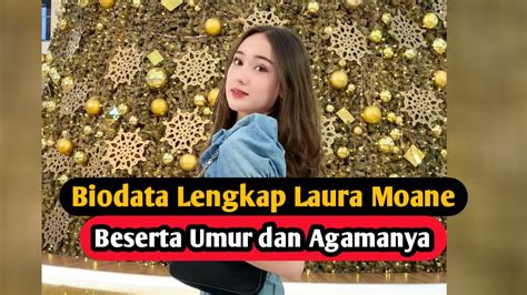 Biodata Laura Moane Pacar Al Ghazali Lengkap Umur Dan Agamanya Youtube