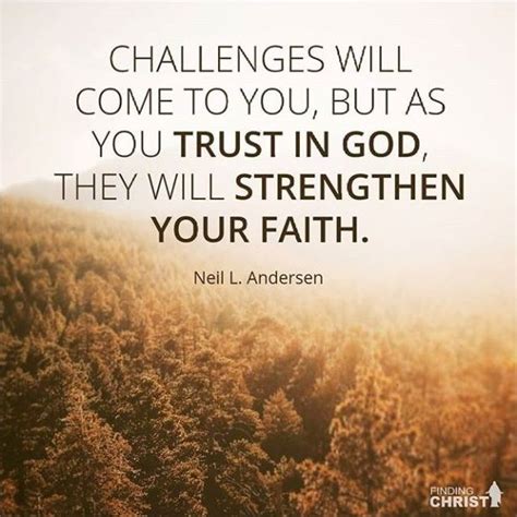 Challenges Will Come To You But As You Trust In God They Will