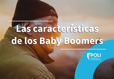 Las Características De Los Baby Boomers