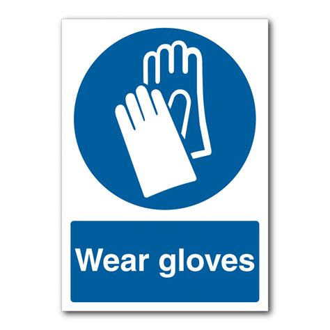 Mandatory Signs Wear Gloves Safety Signs Facility Maintenance And Safety