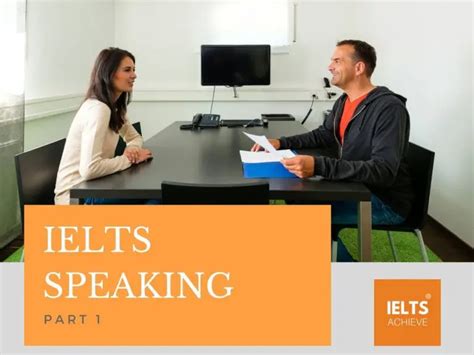 Ielts Speaking Part 1 Ielts Achieve