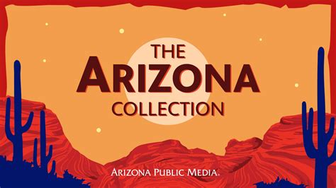 The Arizona Collection Pbs Learningmedia