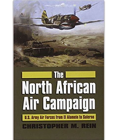 The North African Air Campaign Hb The National Wwii Museum
