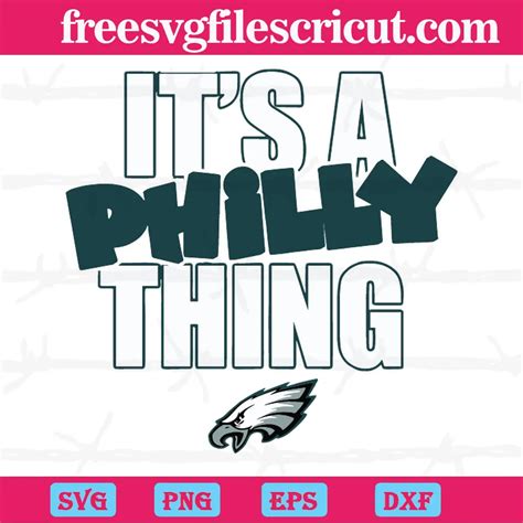 Its A Philly Thing Philadelphia Eagles Football Fans Svg Designs