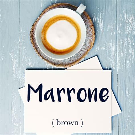 Italian Word Of The Day Marrone Brown Daily Italian Words