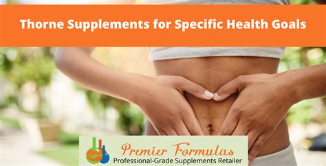 Thorne Supplements For Specific Health Goals Premier Formulas