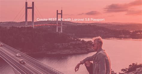 Create REST API with Laravel 5.8 Passport