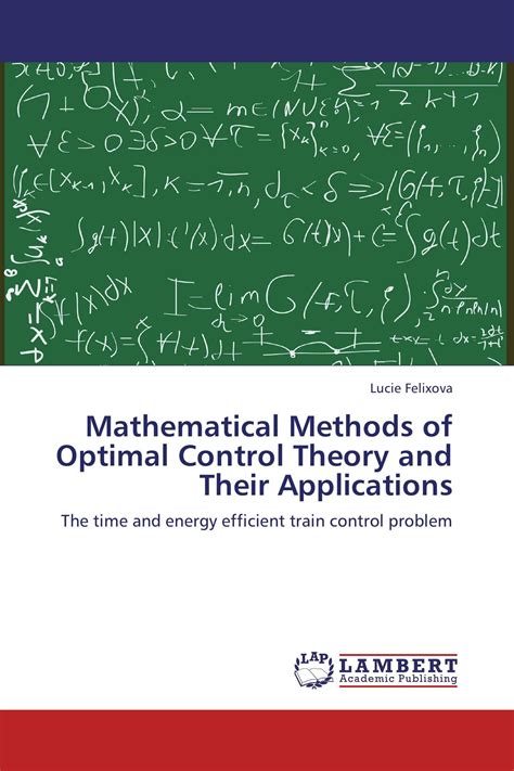 Mathematical Methods Of Optimal Control Theory And Their Applications