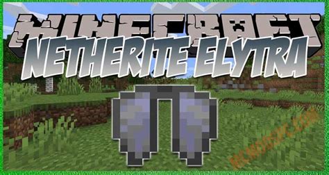 Netherite Elytra Mod 1165 Minecraft Pc
