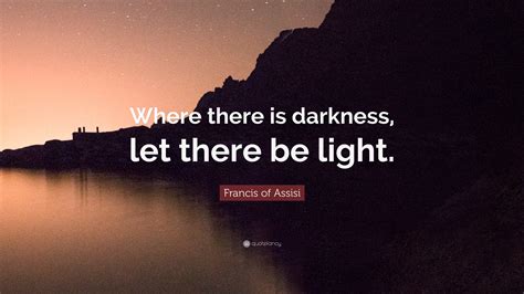 Https://tommynaija.com/quote/where There Is Darkness There Is Light Quote