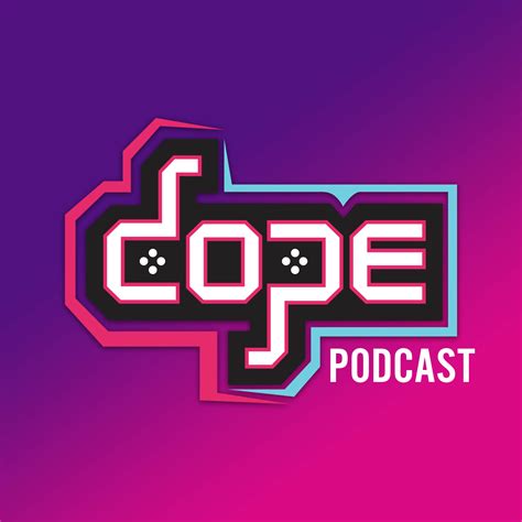 Dope Podcast