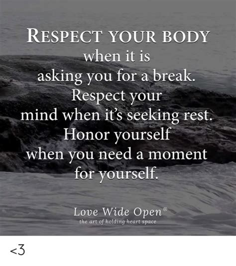 Respect Yourself Ladies Respect Your Body Quotes The Quotes