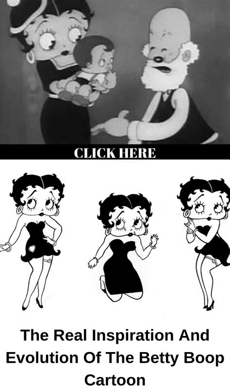 The Real Inspiration And Evolution Of The Betty Boop Cartoon Betty