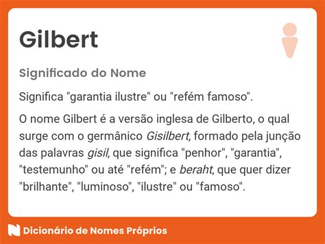 Significado do nome Gilbert - Dicionário de Nomes Próprios
