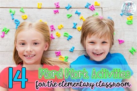Word Work Activities For The Elementary Classroom Rhody Girl