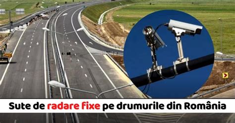 600 De Radare Fixe Vor Fi Montate Pe Drumurile Din România