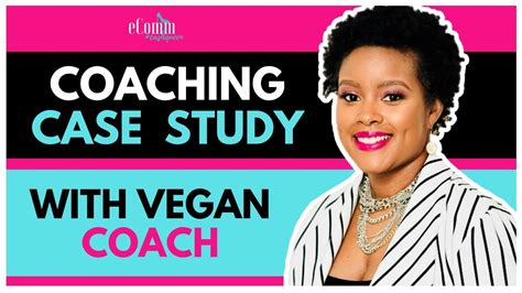 Coaching Case Study With A Vegan Lifestyle Coach Youtube