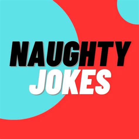 Naughty Jokes