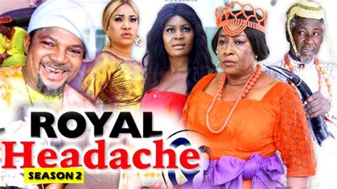 Royal Headache Season 2 Nollywood Movie 2019 Stagatv