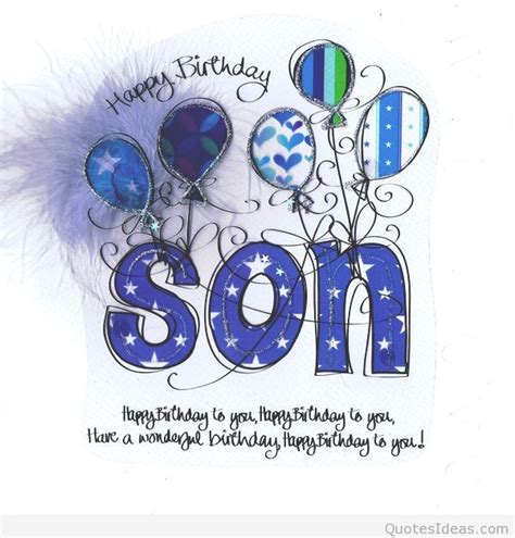 You fill my heart with happiness and shine a light on all those you touch. Wishes happy birthday to my son