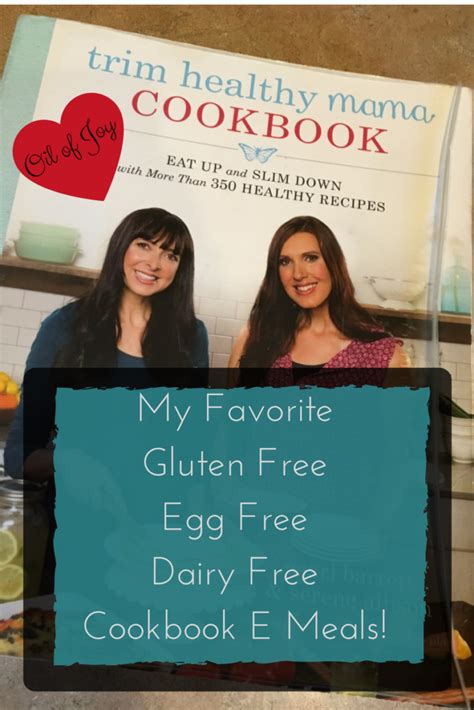 My Favorite Gluten Egg Dairy Free Thm E Cookbook Recipes Oil Of Joy