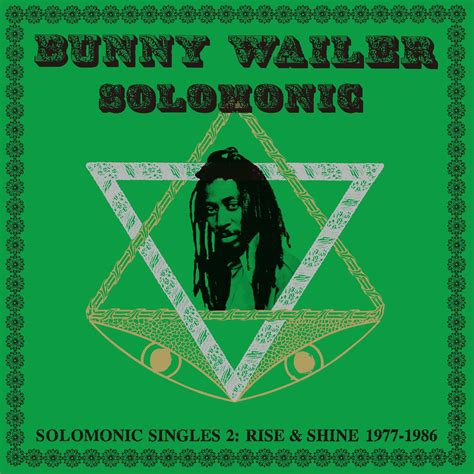 Bunny Wailer Solomonic Singles 2 Rise And Shine 1977 1986 Amazon