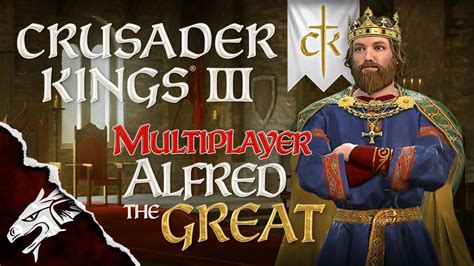 Alfred The Great Of England Ep01 Ck3 Multiplayer Youtube