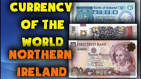 Currency Of The World Northern Ireland British Pound Sterling