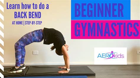 How To Do A Back Bend Beginner Gymnastics At Home Step By Step