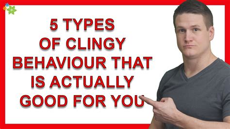 5 Types Of Clingy Behaviour That Are Actually A Good Sign Youtube