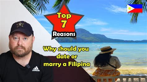 Philippines 🇵🇭 Top 7 Reasons Why You Should Date Or Marry A Filipina Youtube
