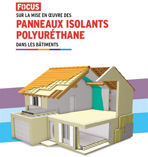 Un guide sur la mise en oeuvre des panneaux isolants en polyuréthane Le Bâtiment Artisanal