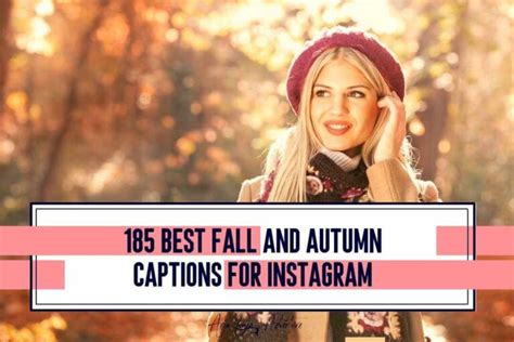 185 Best Fall And Autumn Captions For Instagram Anja On Adventure
