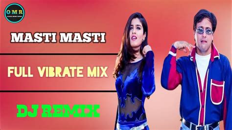 Masti Masti Hindi Full Vibrate Mix Dj Remix Odisha Music Remix Youtube