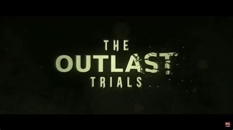 Pc Game Show 2020 The Outlast Trials Oprainfall