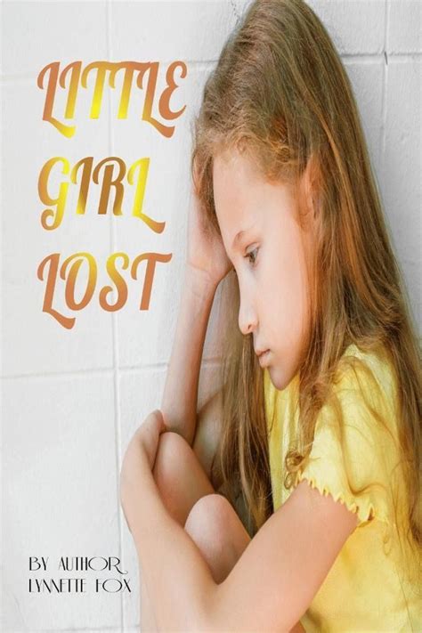 Little Girl Lost Little Girl Lost Little Girls Girl