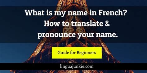 What Is My Name In French How To Translate Your Name What Is My