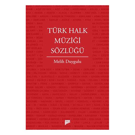 Türk Halk Müziği Sözlüğü Fiyatı Özellikleri Zuhal Dünyanın En İyi Müzik Mağazası Tasarımı