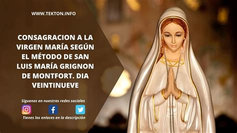 Consagración A Virgen María Según El Método De San Luis María Grignon