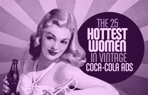 the 25 hottest women in vintage coca cola ads complex