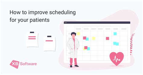 How To Improve Medical Appointment Scheduling Xb Software