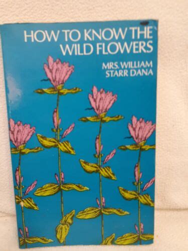 How To Know The Wildflowers Mrs William Starr Dana Vintage 1963 Ebay