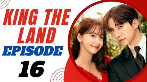 King The Land Episode 16 Release Date Recap Spoiler Review And Where