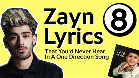 8 Zayn Lyrics That Youd Never Hear In A One Direction Song Genius